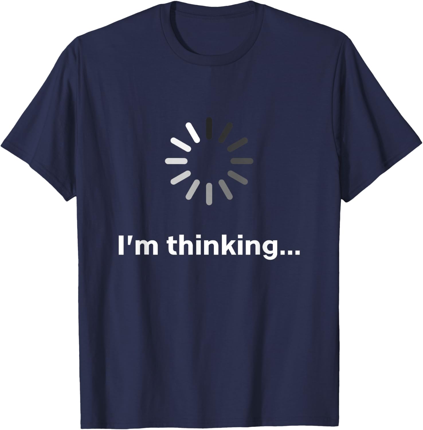 I'm Thinking T-Shirt - T-Shirt | Navy