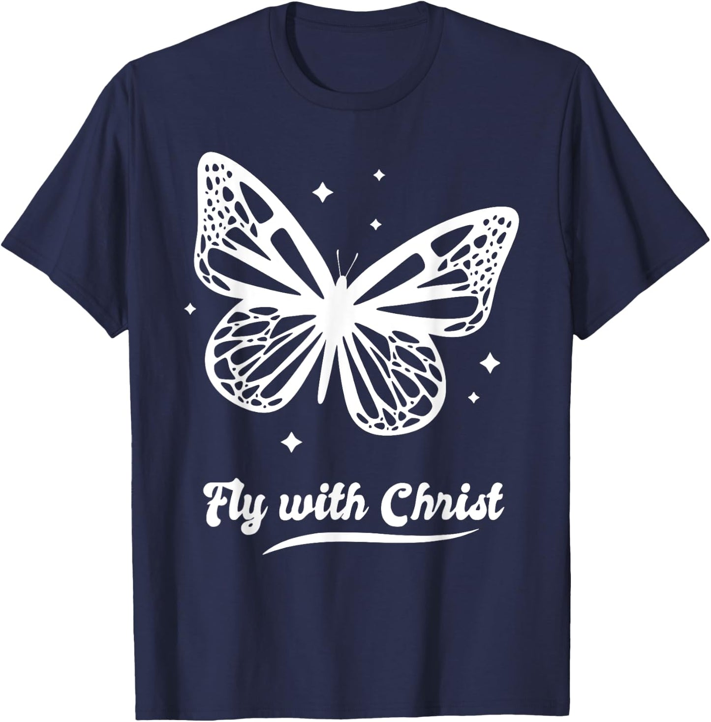 Fly with Christ Butterfly Butterflies Stars 90s Retro T-Shirt - T-Shirt | Navy