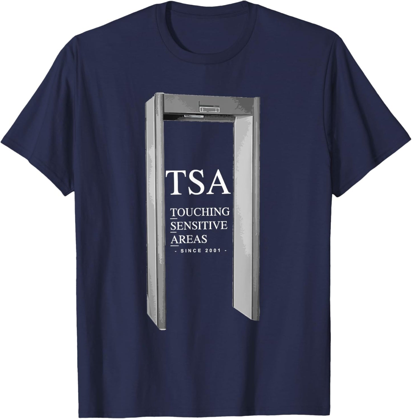 TSA Touching Sensitive Areas Funny . Planes Airports T-Shirt - T-Shirt | Navy