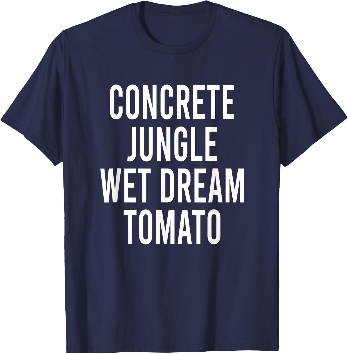 Concrete Jungle Wet Dream Tomato T-Shirt - T-Shirt | Navy