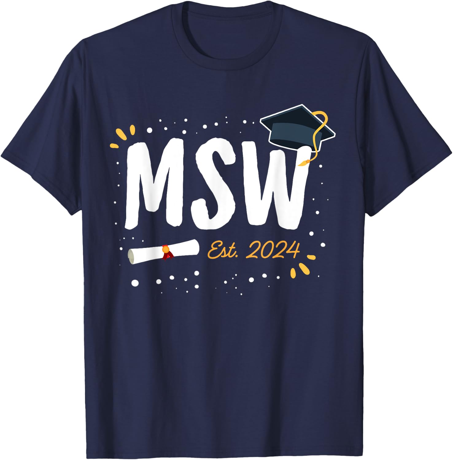 Social Worker Graduation MSW Grad Idea Est. 2024 Women T-Shirt - T-Shirt | Navy