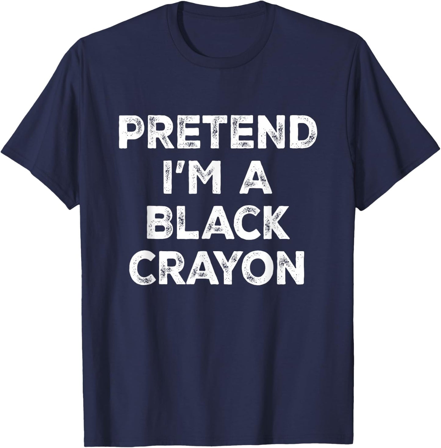 Pretend I'm A Black Crayon Lazy Halloween Costume T-Shirt - T-Shirt | Navy