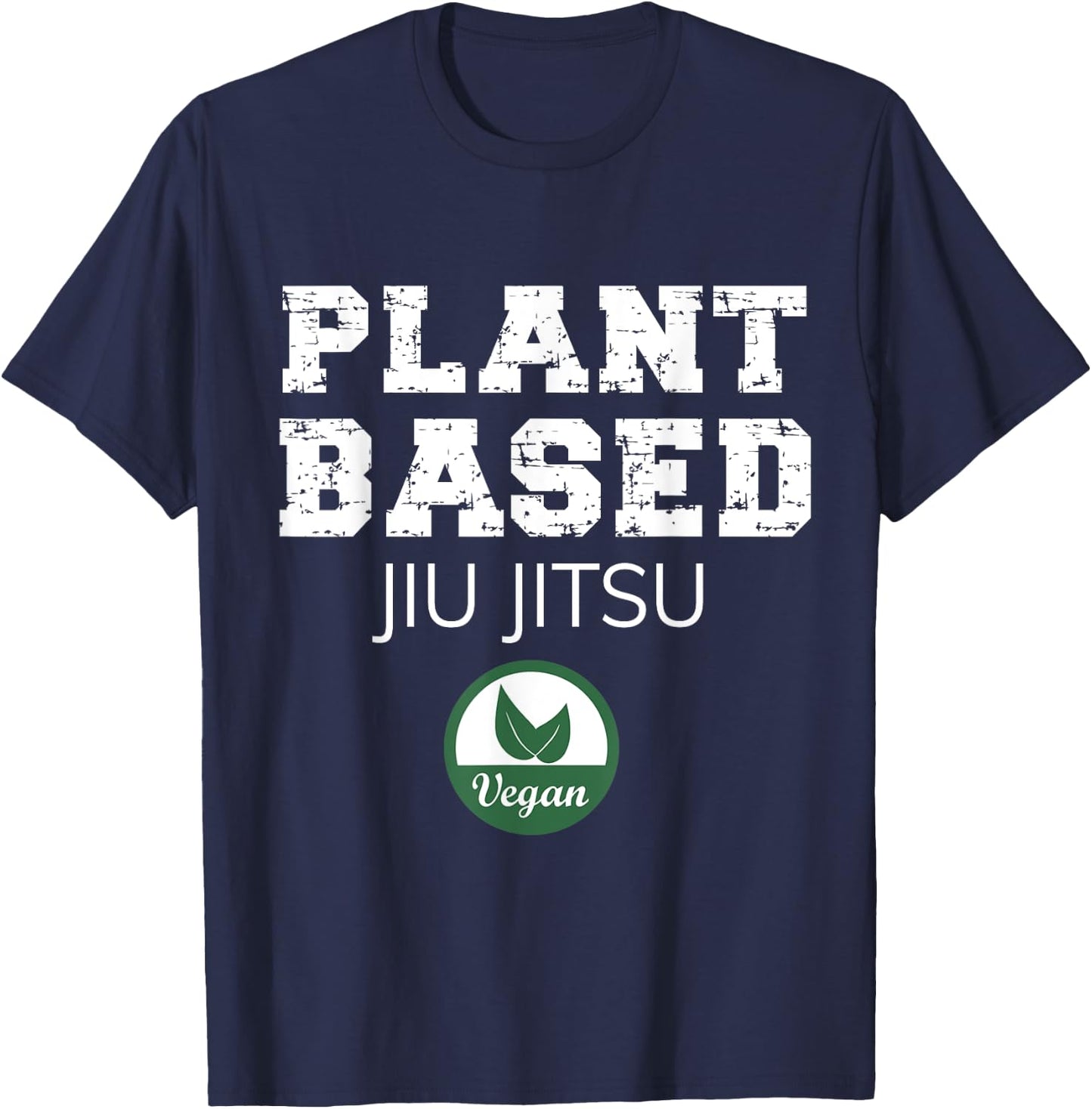 Plant Based Jiu Jitsu Design. Funny Vegan Plant-Based Design T-Shirt - T-Shirt | Navy