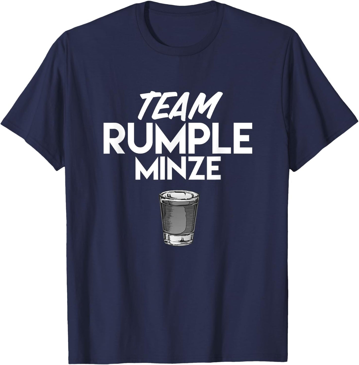 Team Rumple Minze Funny Liquor Bar Crawl T-Shirt - T-Shirt | Navy