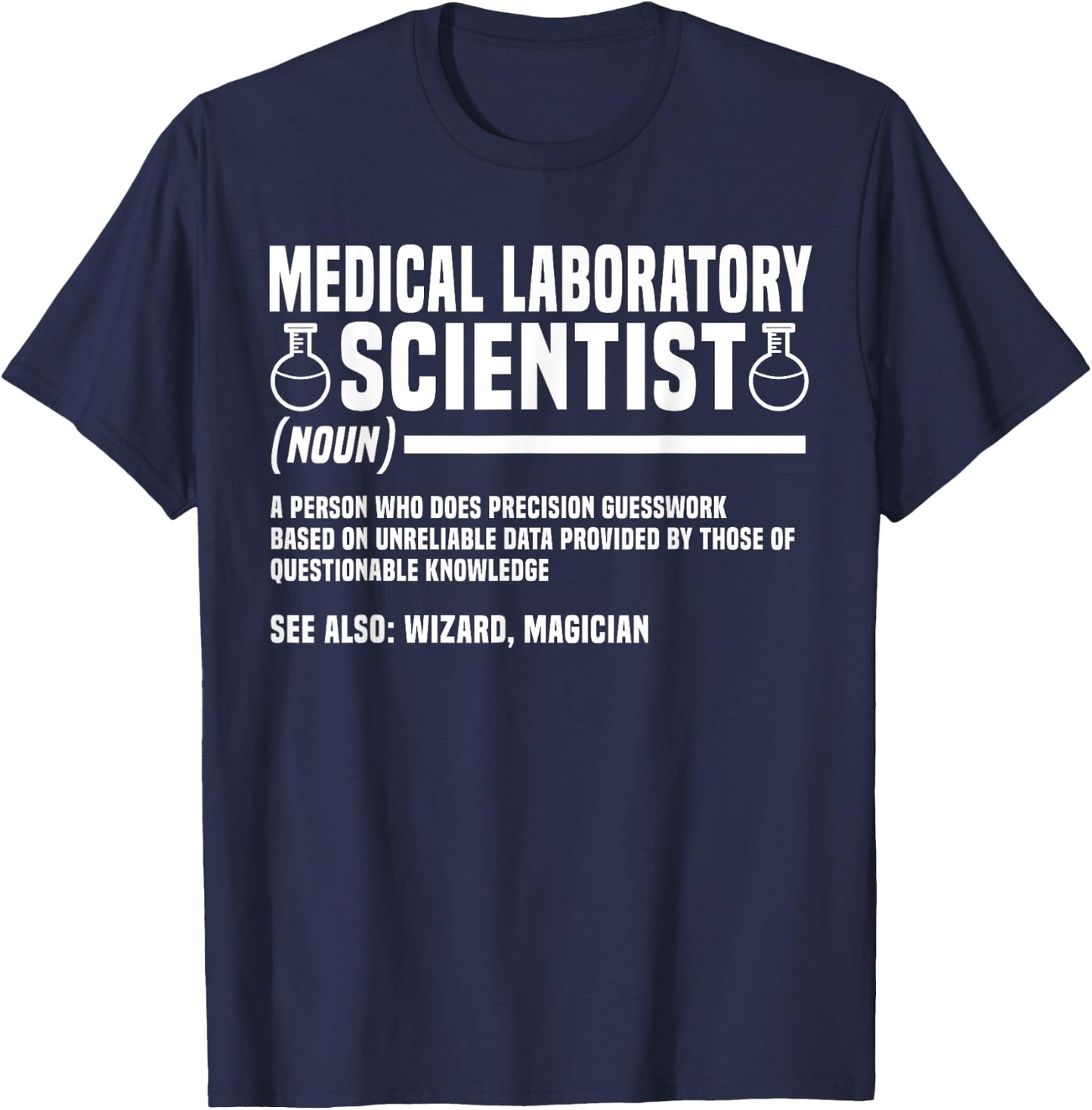 Medical Laboratory Scientist Noun Clinical Technician MLS T-Shirt - T-Shirt | Navy