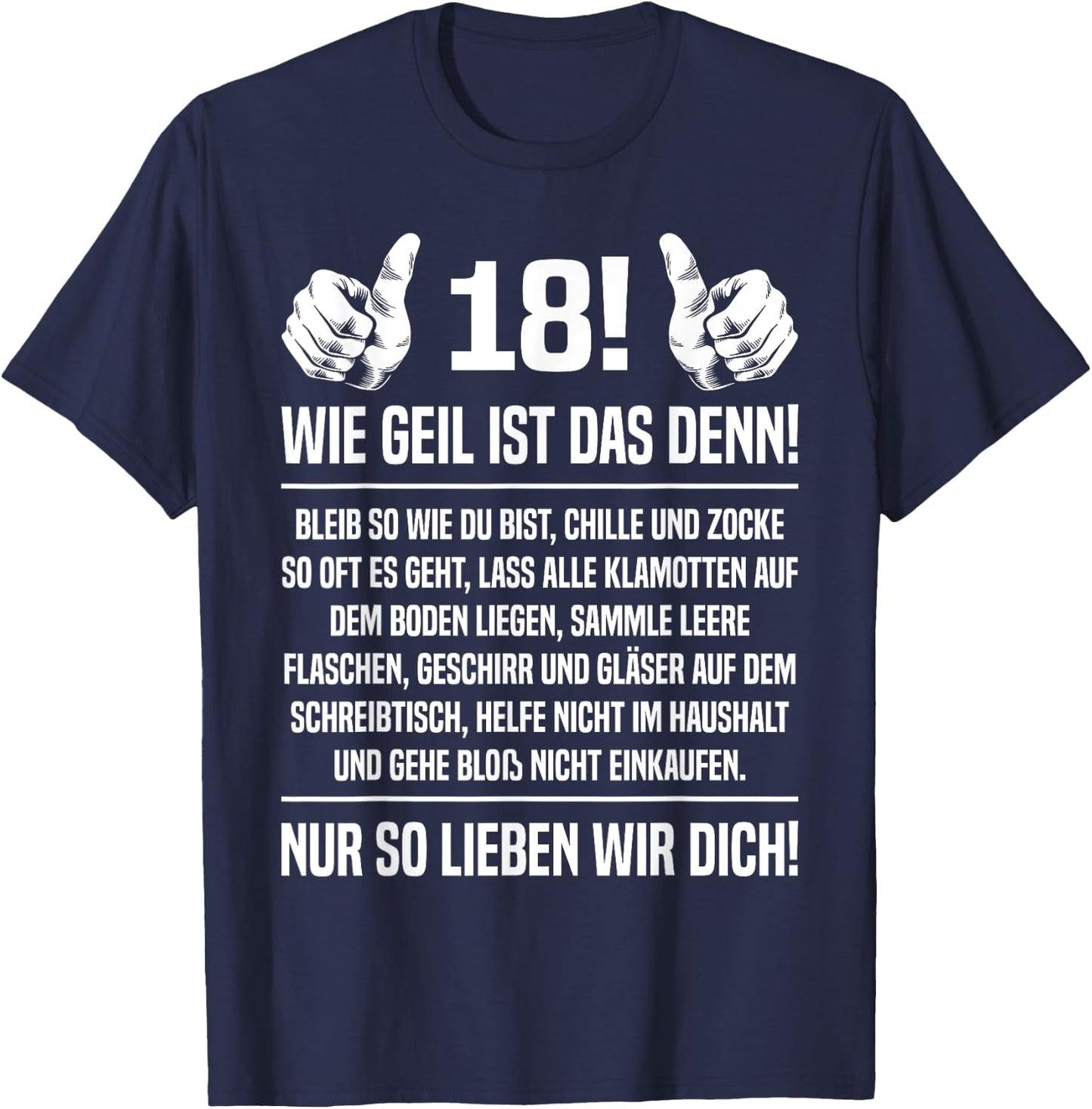 18th Birthday with German Text '18th 18 Sohn Wie Geil Ist Das Denn 18, black T-Shirt - T-Shirt | Navy