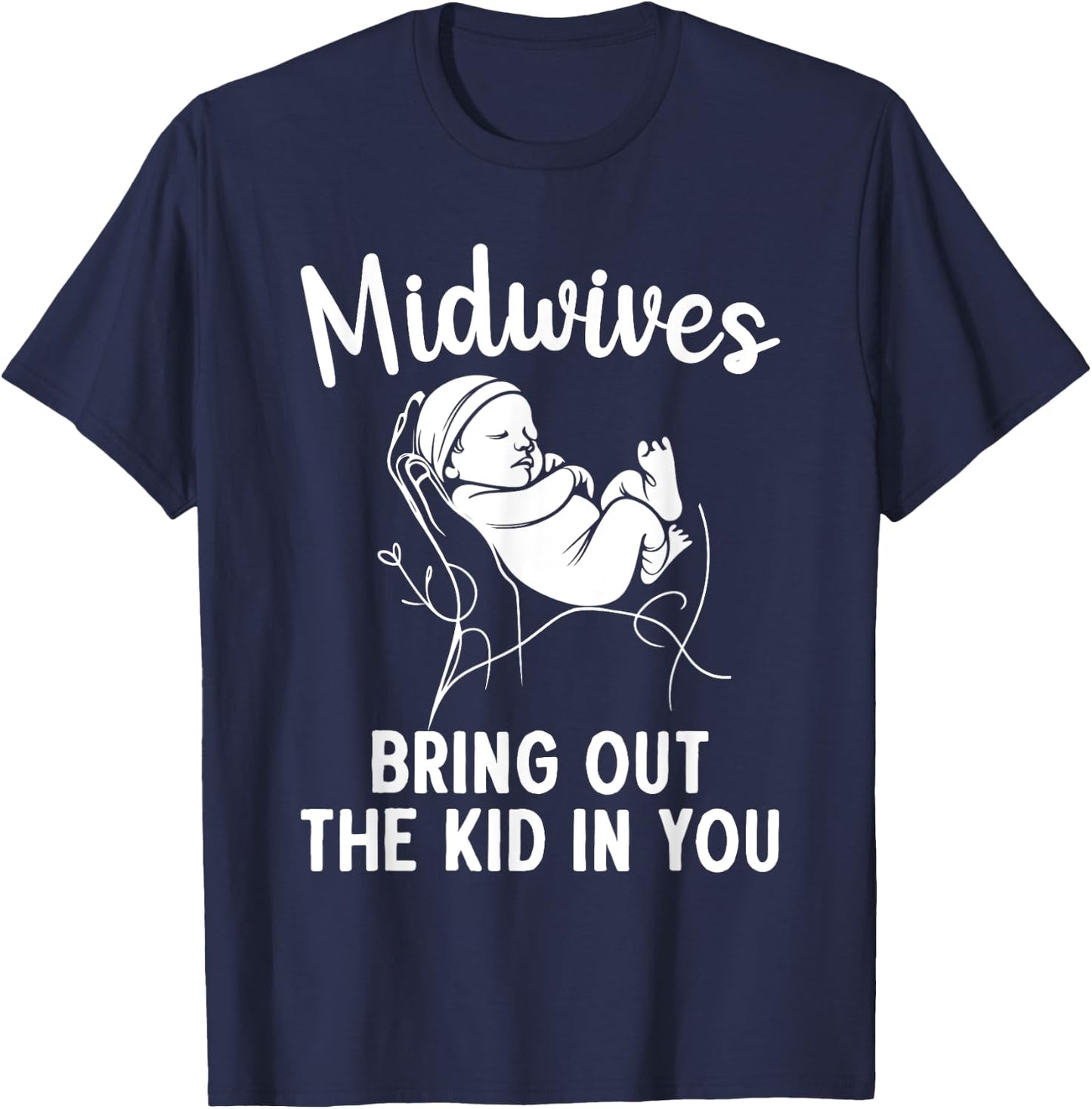 Midwife Art Mother Midwifery Childbirth Midwife T-Shirt - T-Shirt | Navy