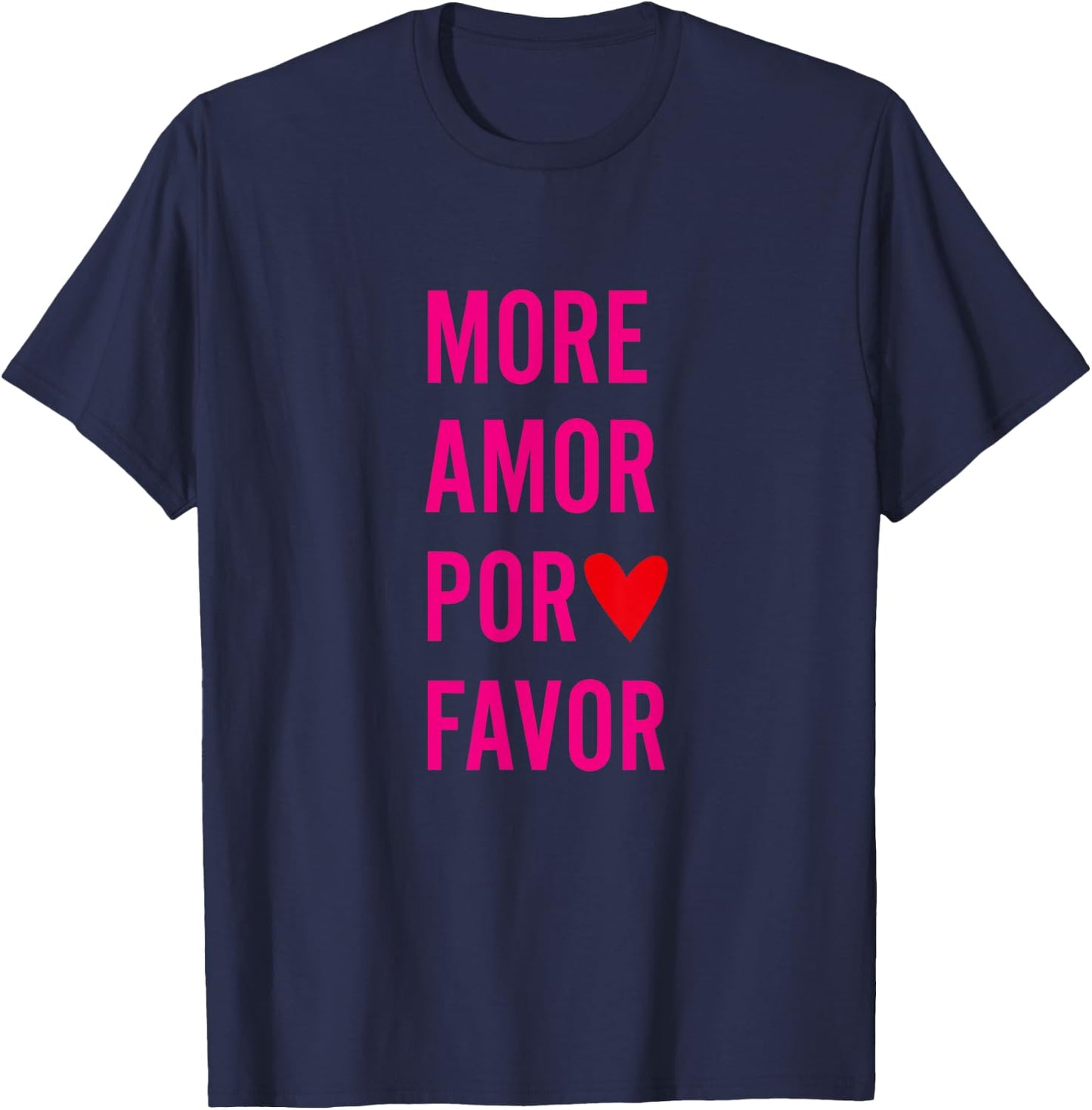 Zitat - More Amor Por Favor, rosa T-Shirt - T-Shirt | Navy