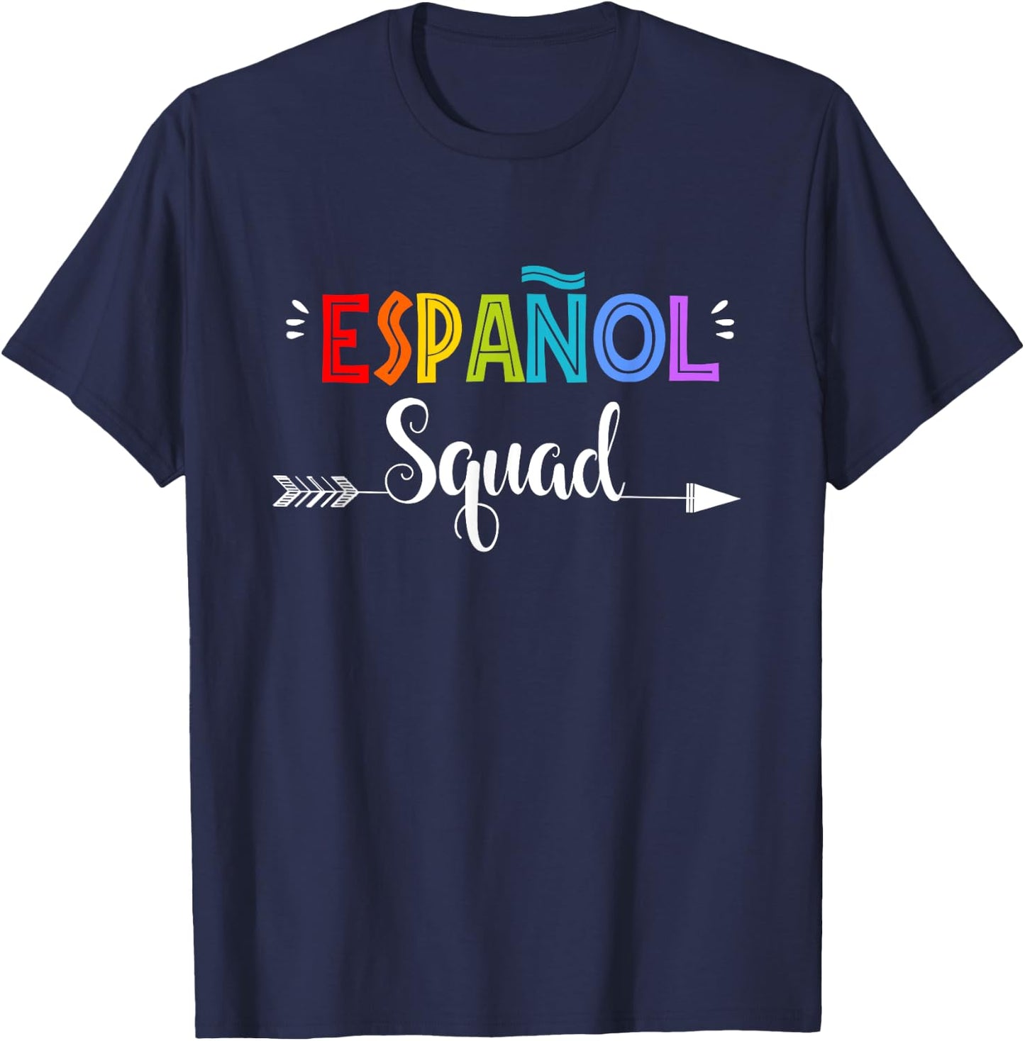 Espanol Squad Spanish Student Teacher Back To School Men Women Girls Kids T-Shirt - T-Shirt | Navy