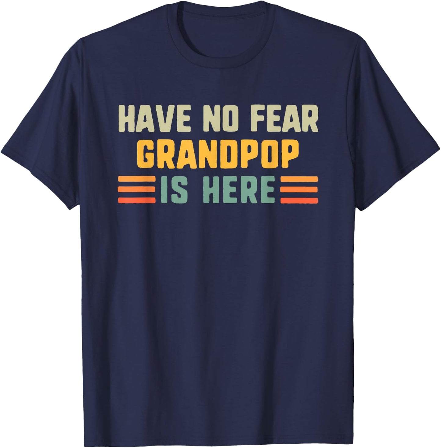 Have No Fear Grandpop is Here Funny Vintage T-Shirt - T-Shirt | Navy