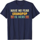 Have No Fear Grandpop is Here Funny Vintage T-Shirt - T-Shirt | Navy