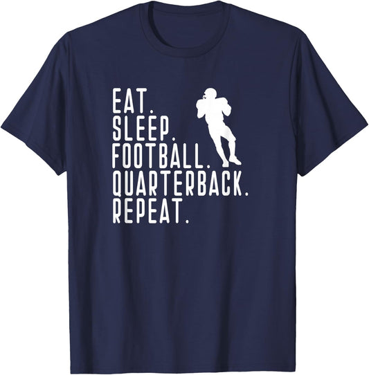 Eat Sleep Quarterback QB Player Funny Graphic Saying Repeat T-Shirt - T-Shirt | Navy