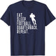 Eat Sleep Quarterback QB Player Funny Graphic Saying Repeat T-Shirt - T-Shirt | Navy