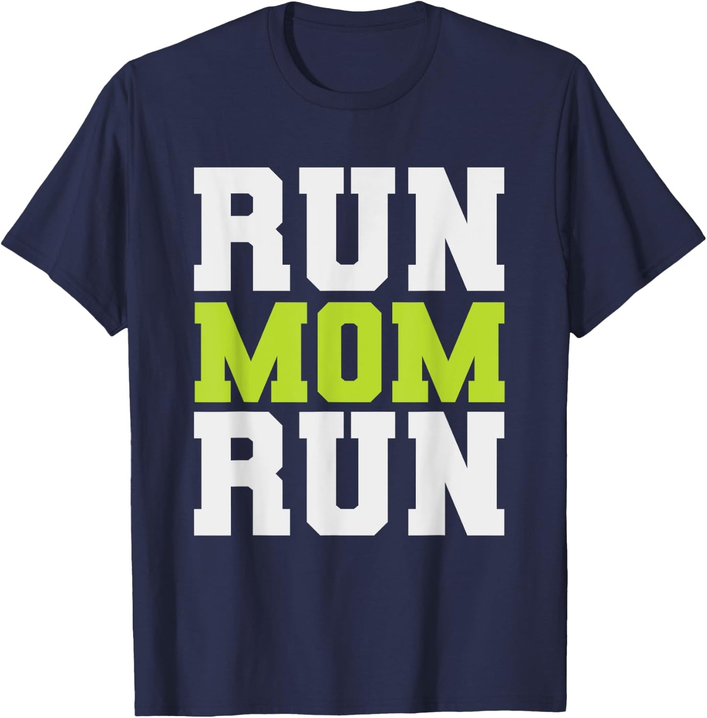 Run Mom Run Funny Marathon Spectator Marathon Mom T-Shirt - T-Shirt | Navy