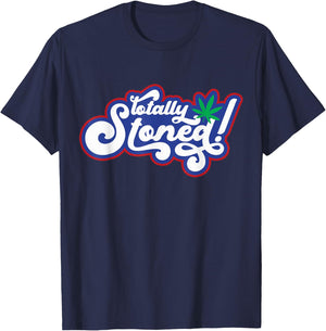 Retro Totally Stoned 420 Weed Marijuana , black, S T-Shirt - T-Shirt | Navy