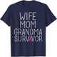 Wife Mom Grandma Survivor - Breast Cancer Shirt Gift T-Shirt - T-Shirt | Navy