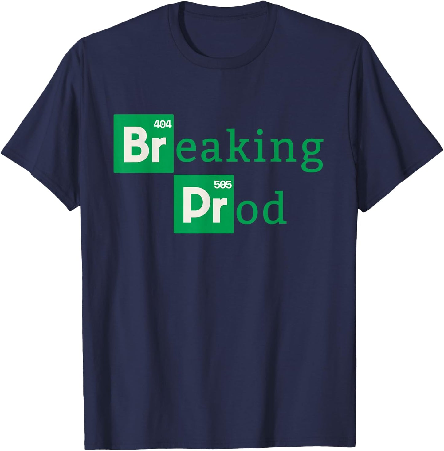 Breaking Prod a Devops T-Shirt - T-Shirt | Navy