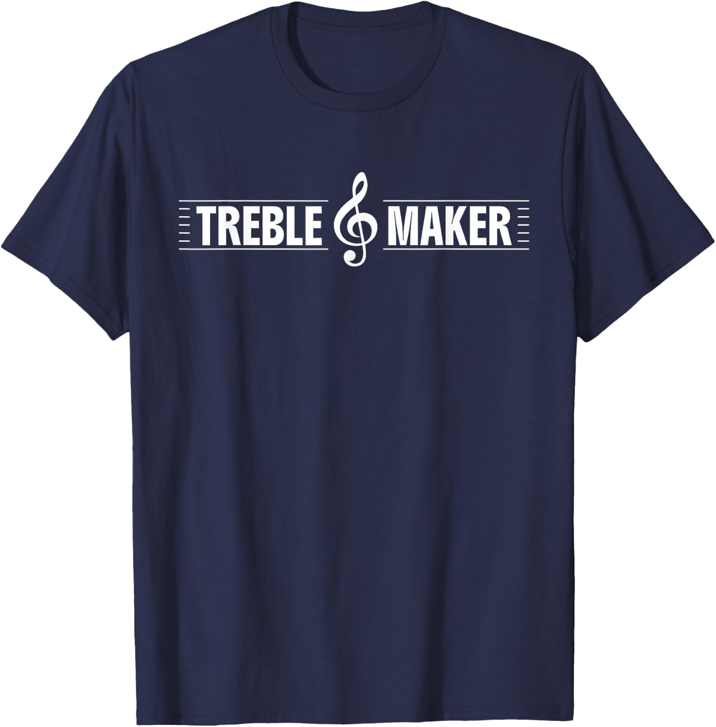Treble Maker Funny Treble Clef Music Pun Graphic T-Shirt - T-Shirt | Navy