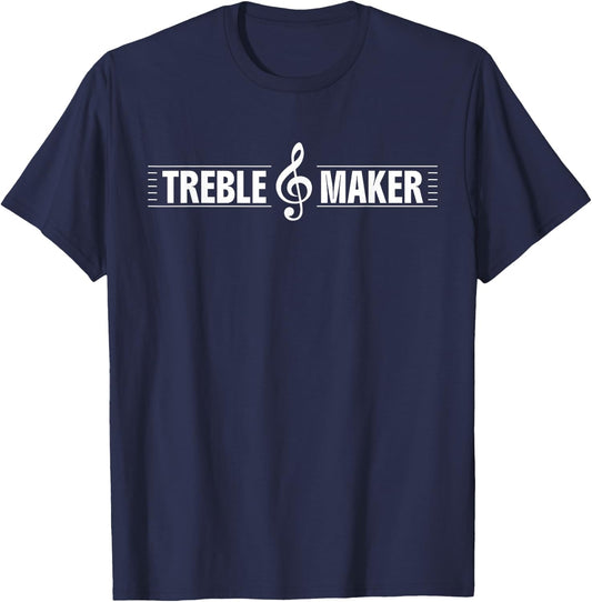 Treble Maker Funny Treble Clef Music Pun Graphic T-Shirt - T-Shirt | Navy