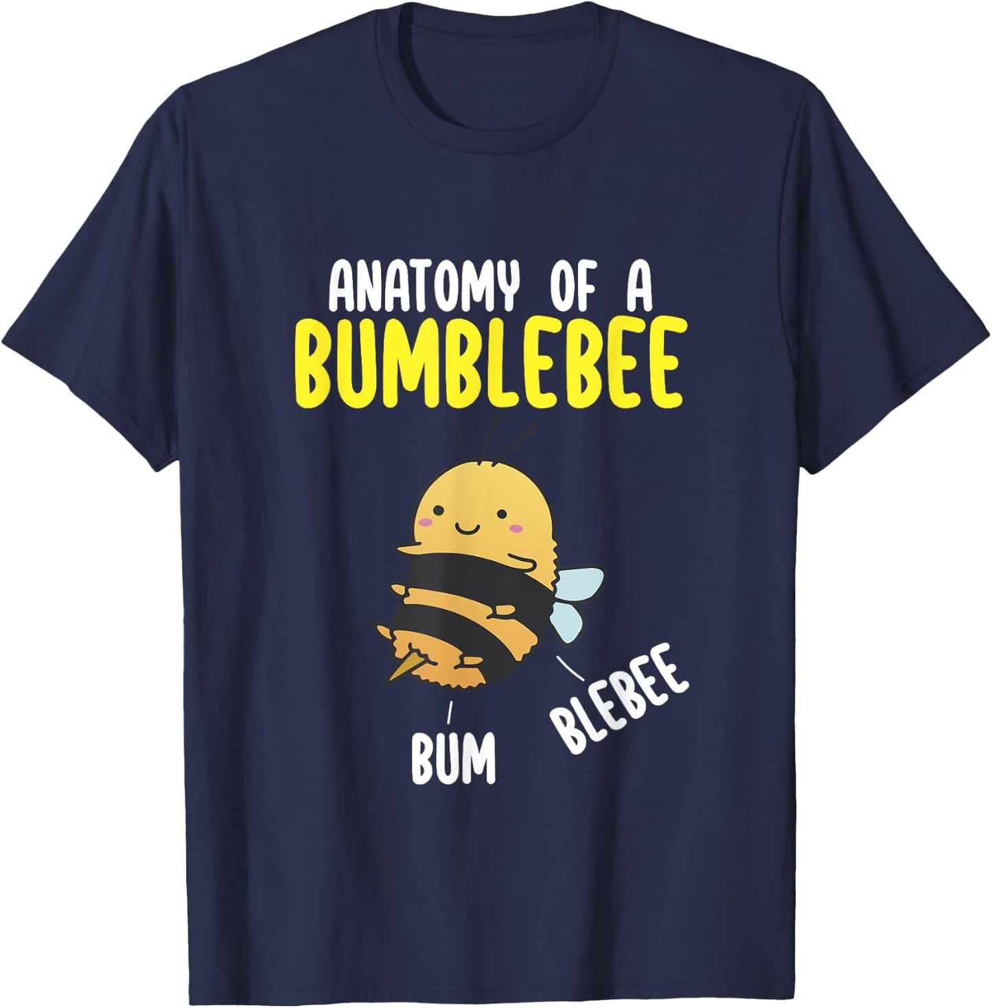 Kawaii Bumblebee Lover Anatomy of a Bumblebee Cute Beekeeper T-Shirt - T-Shirt | Navy
