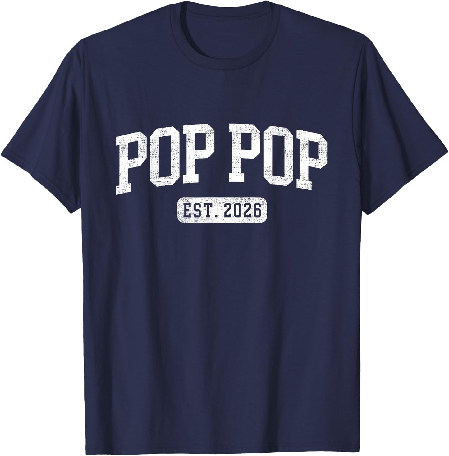 Pop Pop Est 2026 Promoted To Pop Pop Announcement T-Shirt - T-Shirt | Navy