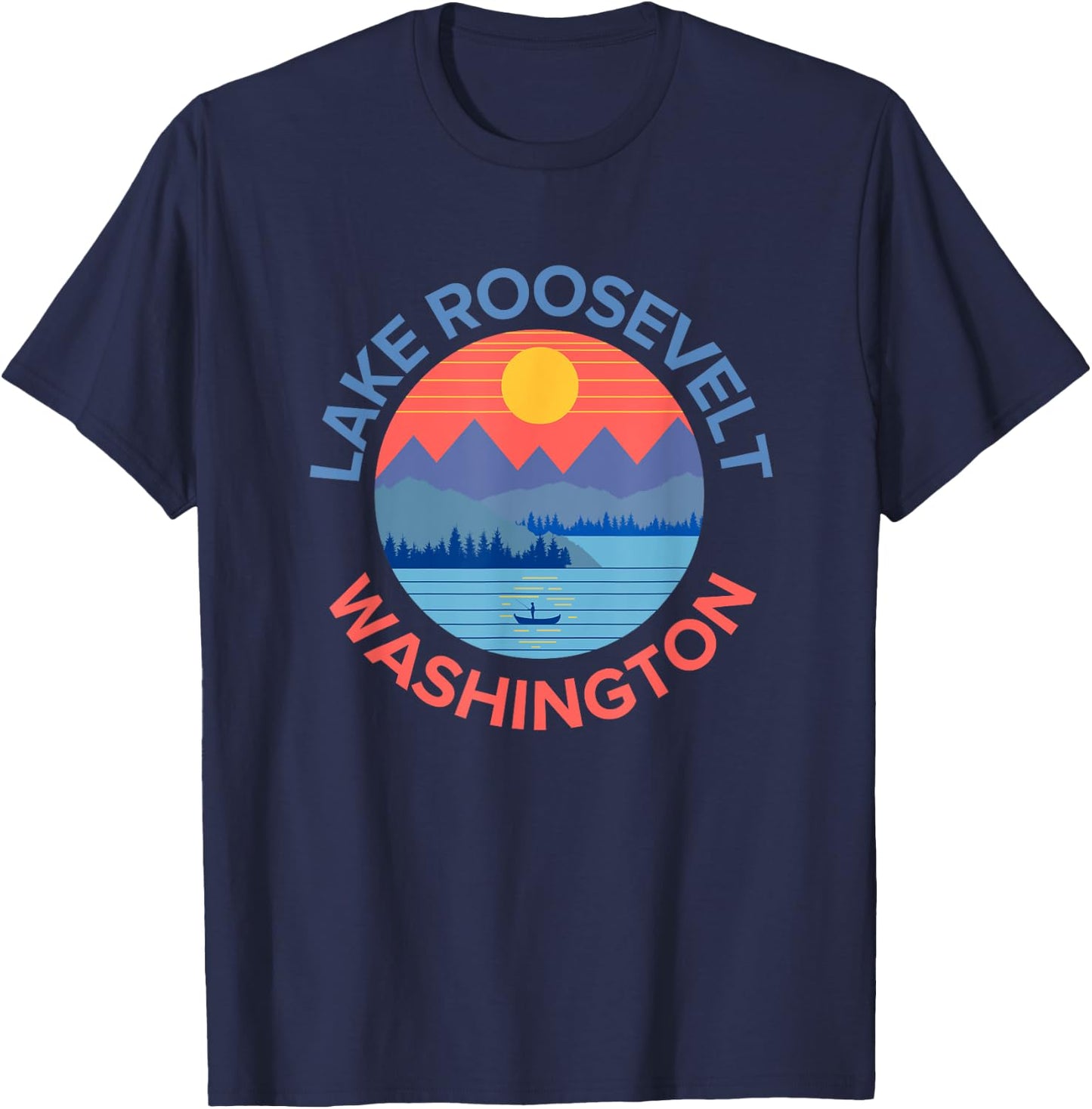 Lake Roosevelt Fishing, Hiking, Camping T-Shirt - T-Shirt | Navy