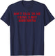Don't Talk to Me I Have A Hot Girlfriend Funny Boyfriend T-Shirt - T-Shirt | Navy