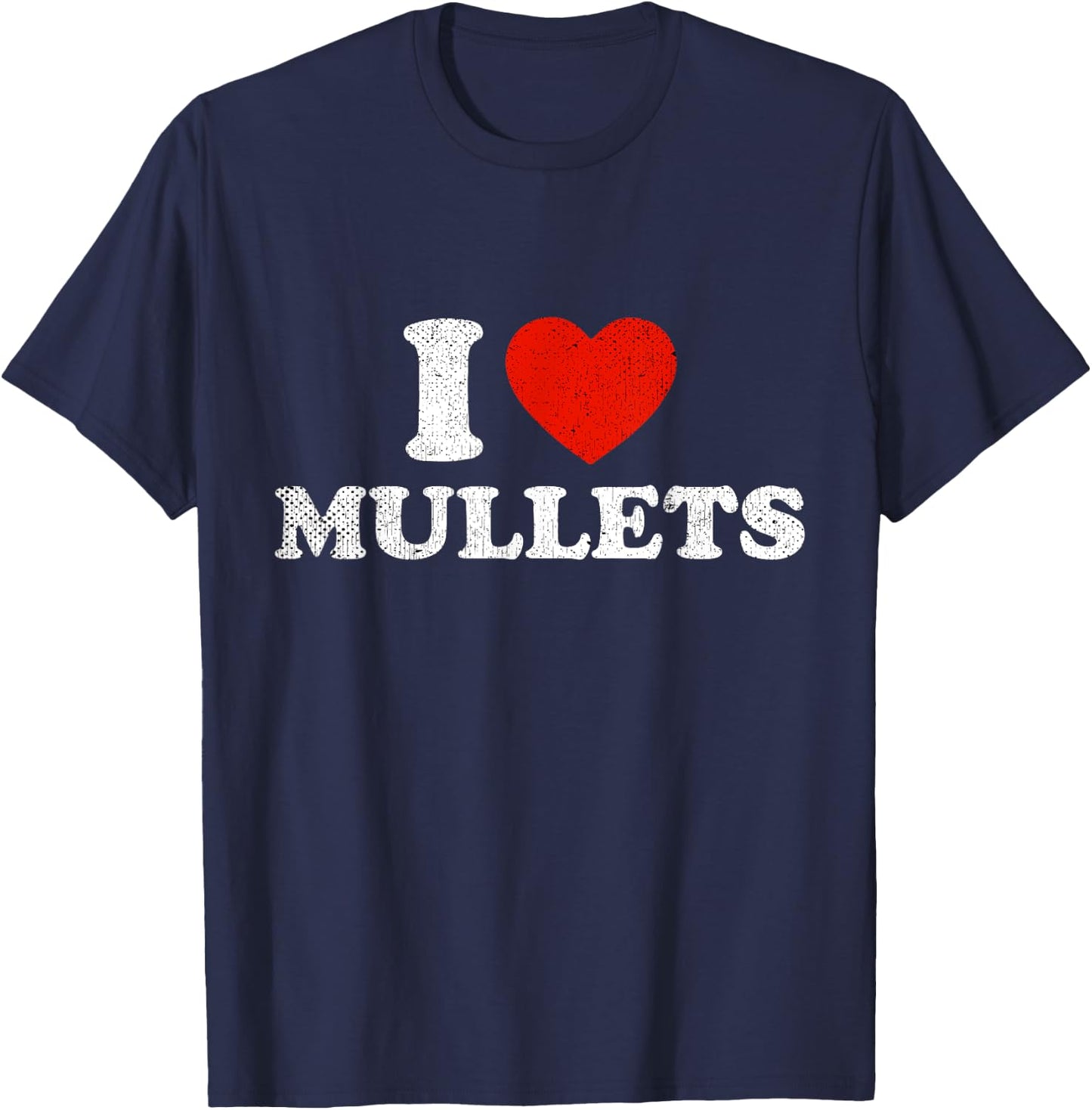 Mullet Hairstyle Lovers I Heart Mullets T-Shirt - T-Shirt | Navy
