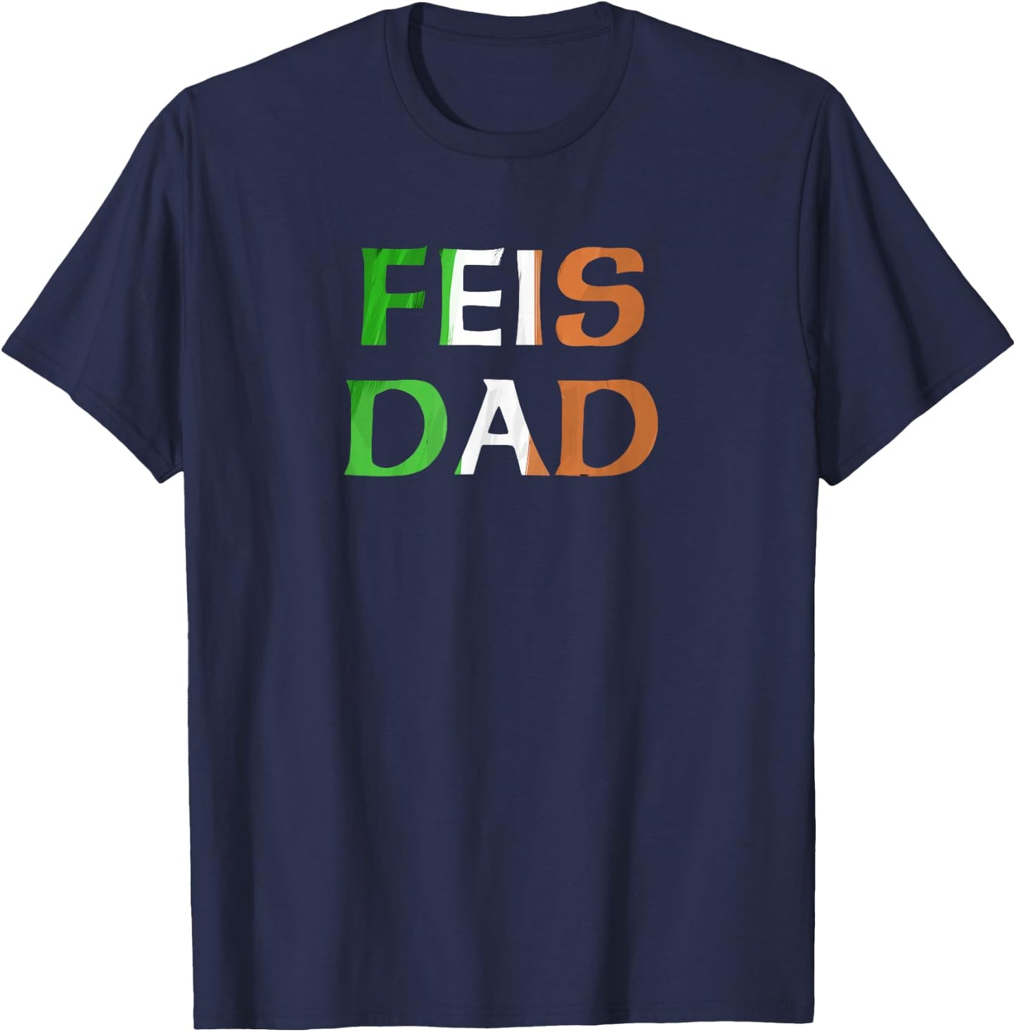 Feis Dad Irish Flag T-Shirt - T-Shirt | Navy