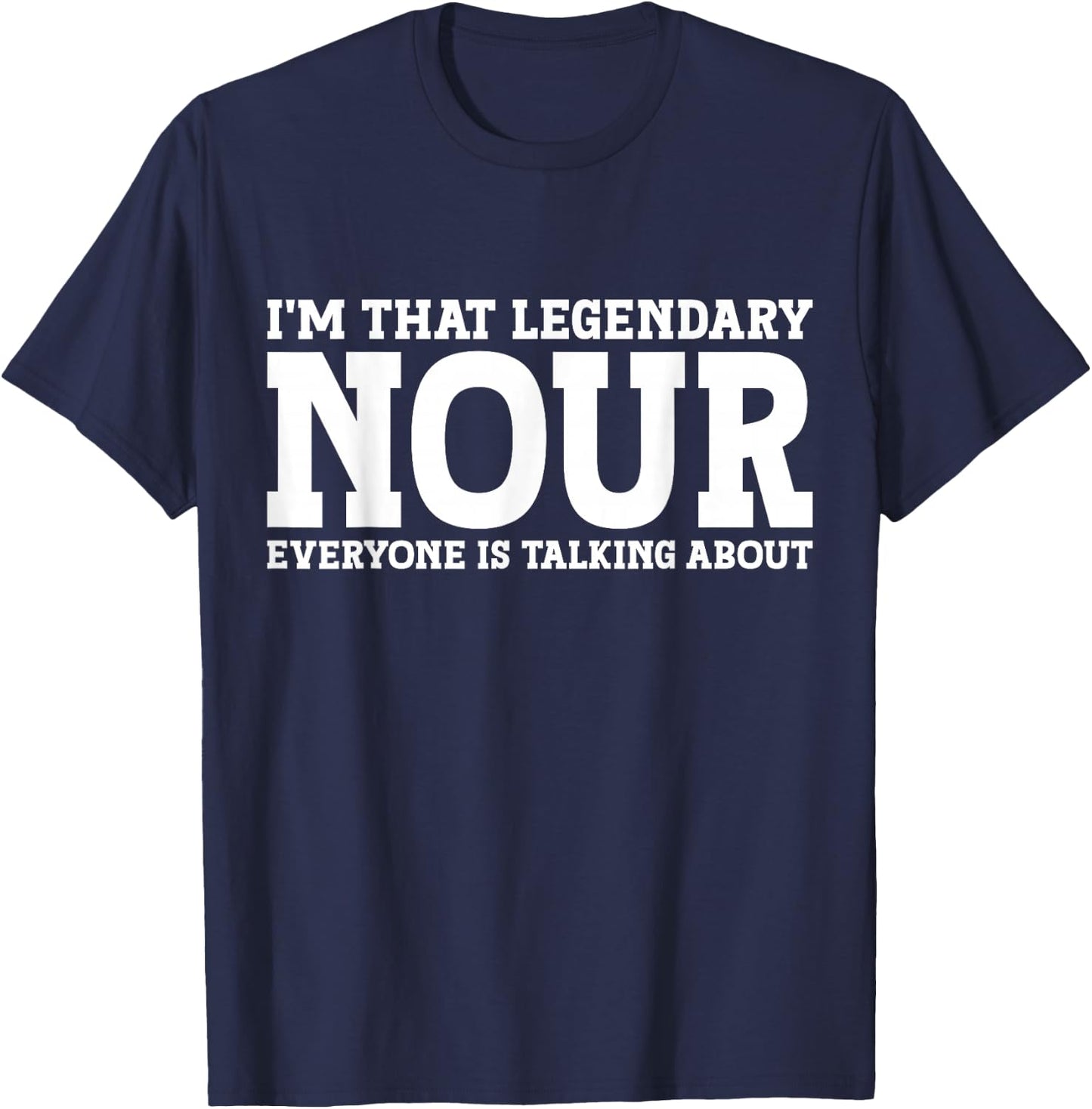 Nour Personal Name First Name Funny Nour T-Shirt - T-Shirt | Navy