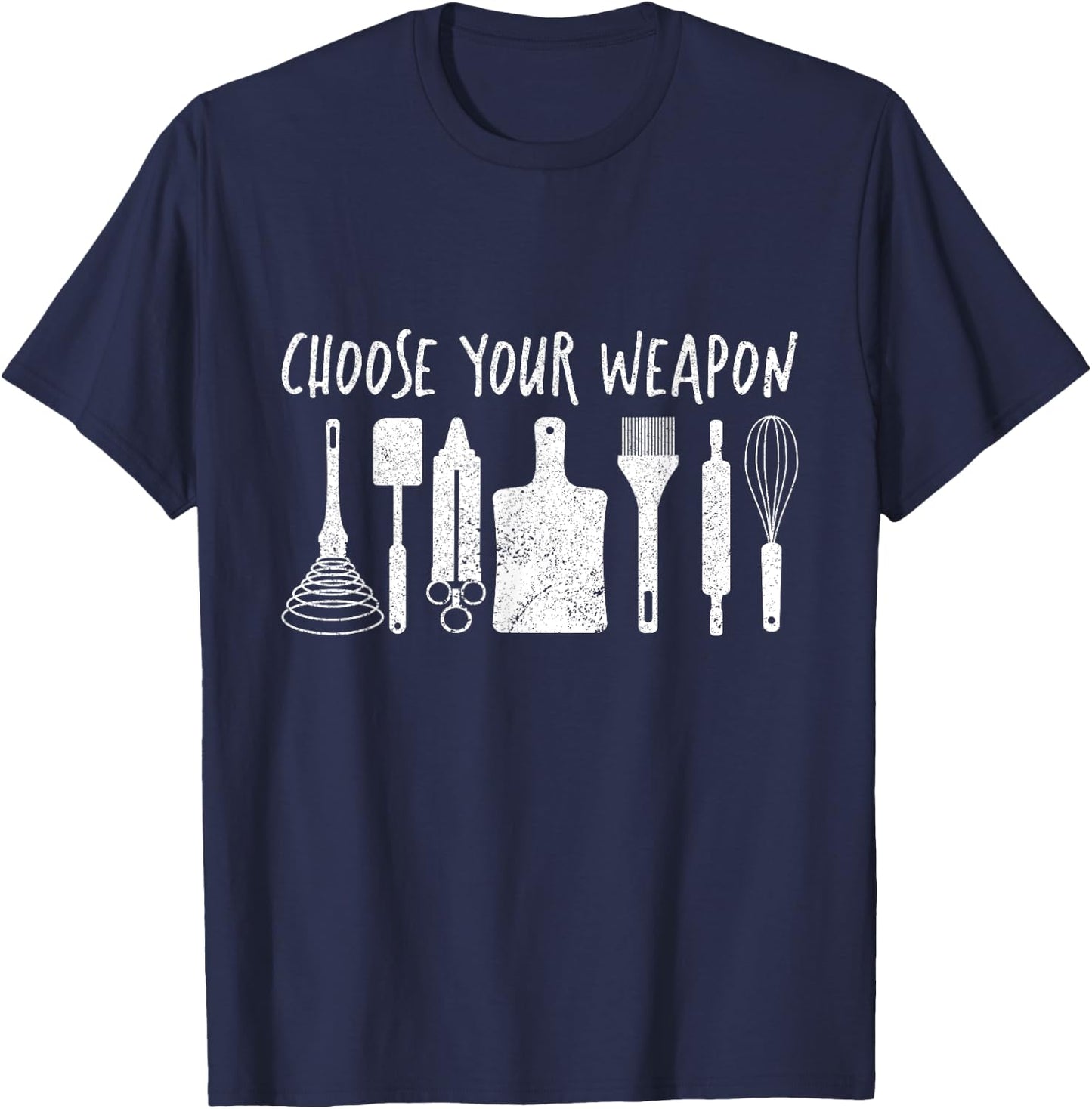 Cooking Tools Utensils for Kitchen Chef Choose Your Weapon T-Shirt - T-Shirt | Navy