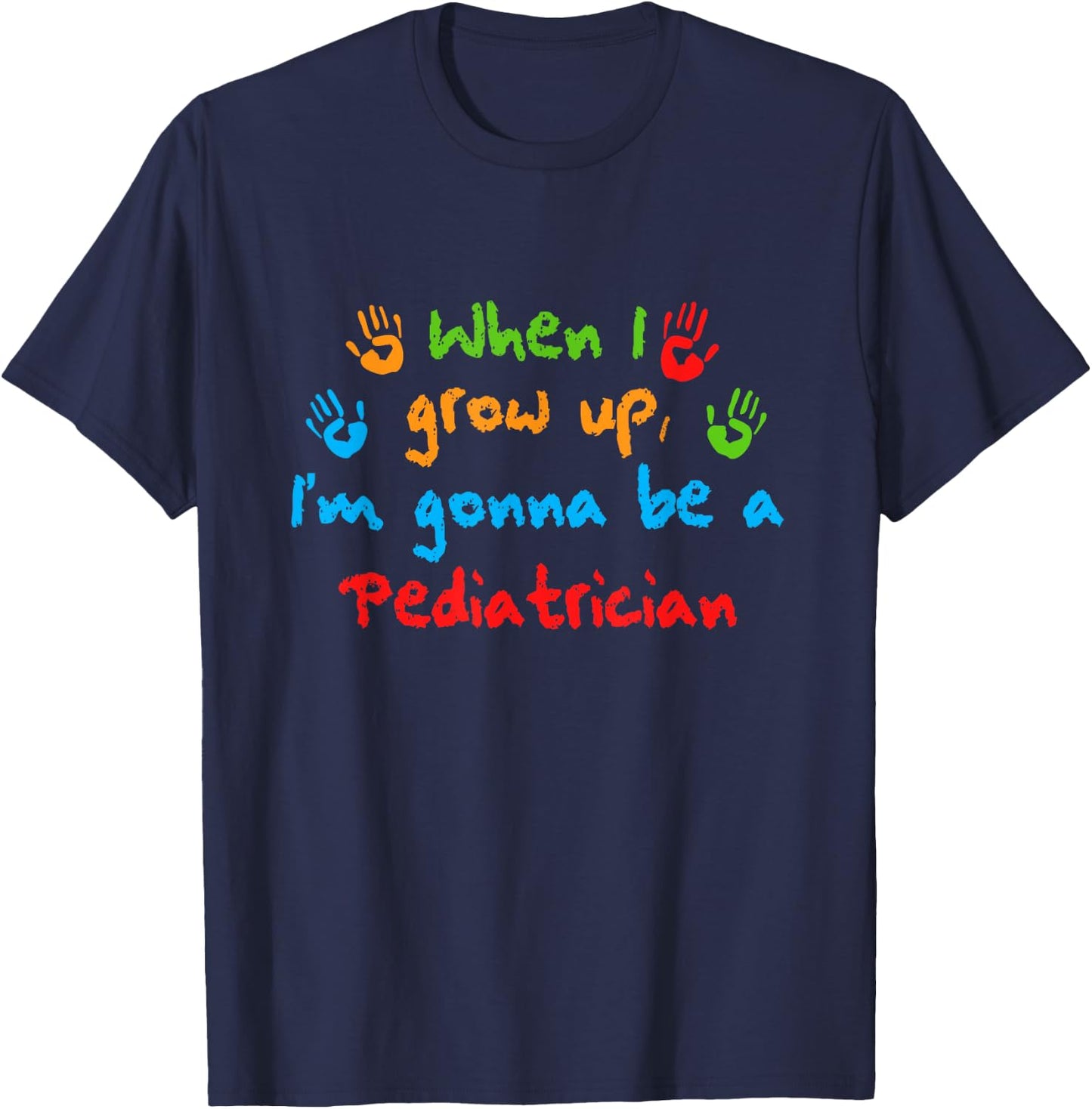 Future Children Doctor Pediatric Doctor When I Grow Up T-Shirt - T-Shirt | Navy