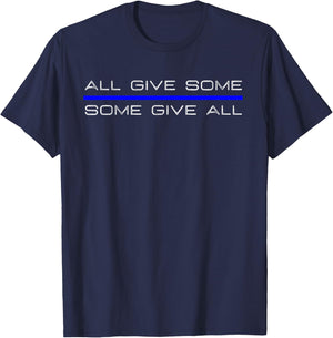 All Gave Some Gave All Thin Blue Line T-Shirt - T-Shirt | Navy