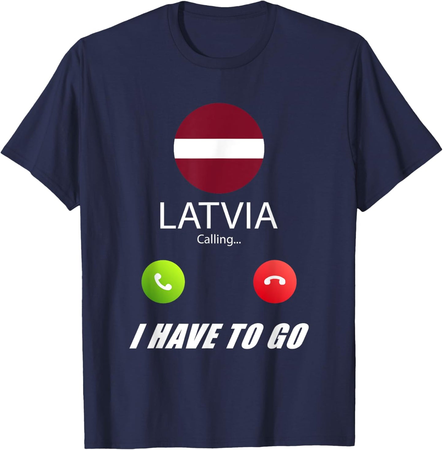Latvia Flag Souvenir Latvia is calling T-Shirt - T-Shirt | Navy