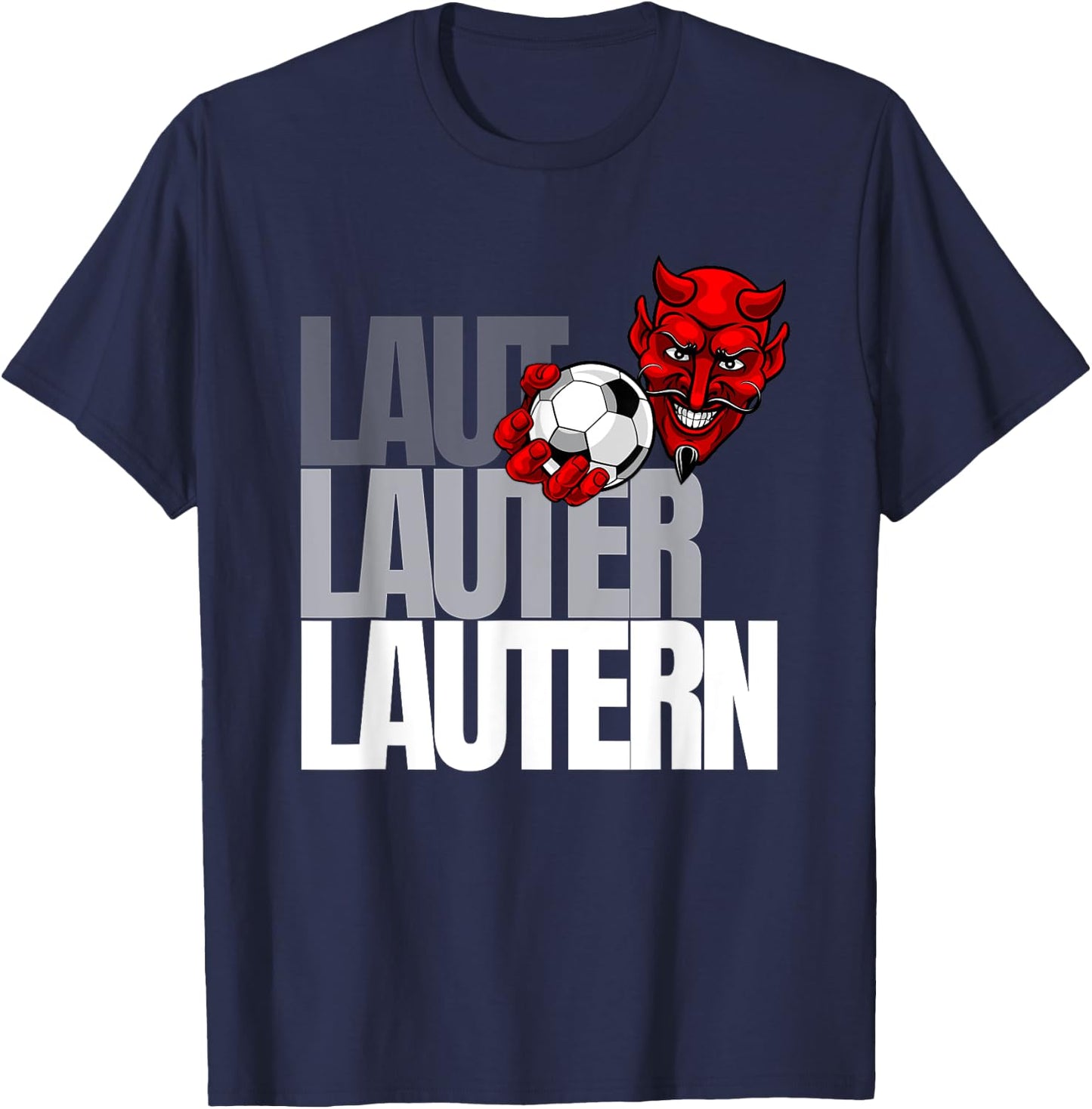 Football Lautern Verein Kaiserslautern Lautre Stadt Pfalz , black T-Shirt - T-Shirt | Navy