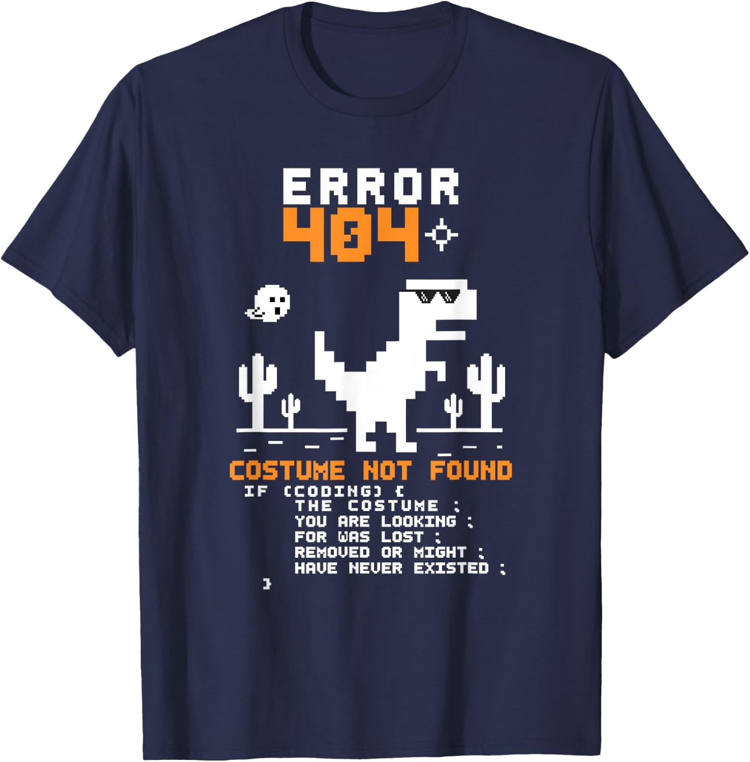 Error 404 Costume Not Found Halloween Coding Programmer Geek T-Shirt - T-Shirt | Navy