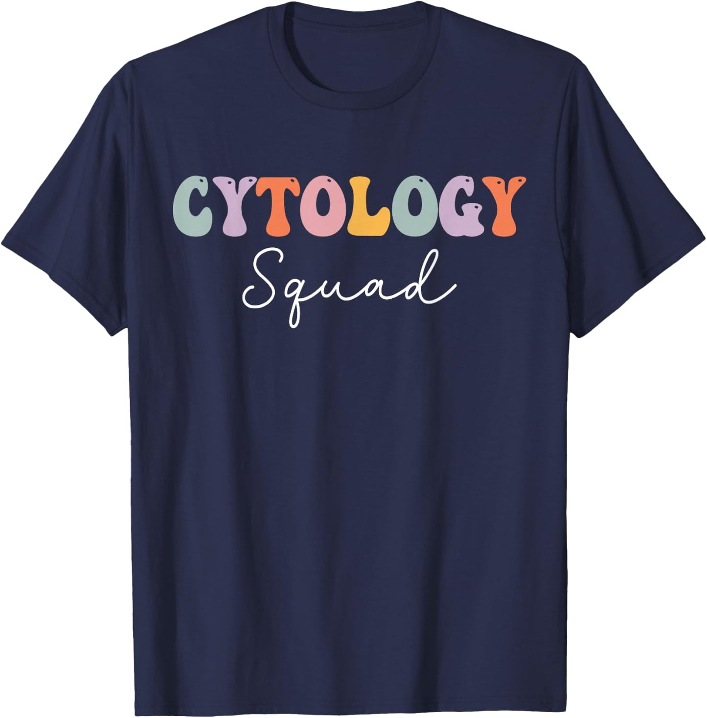 Cytology Cytologist Medical Laboratory Technician T-Shirt - T-Shirt | Navy