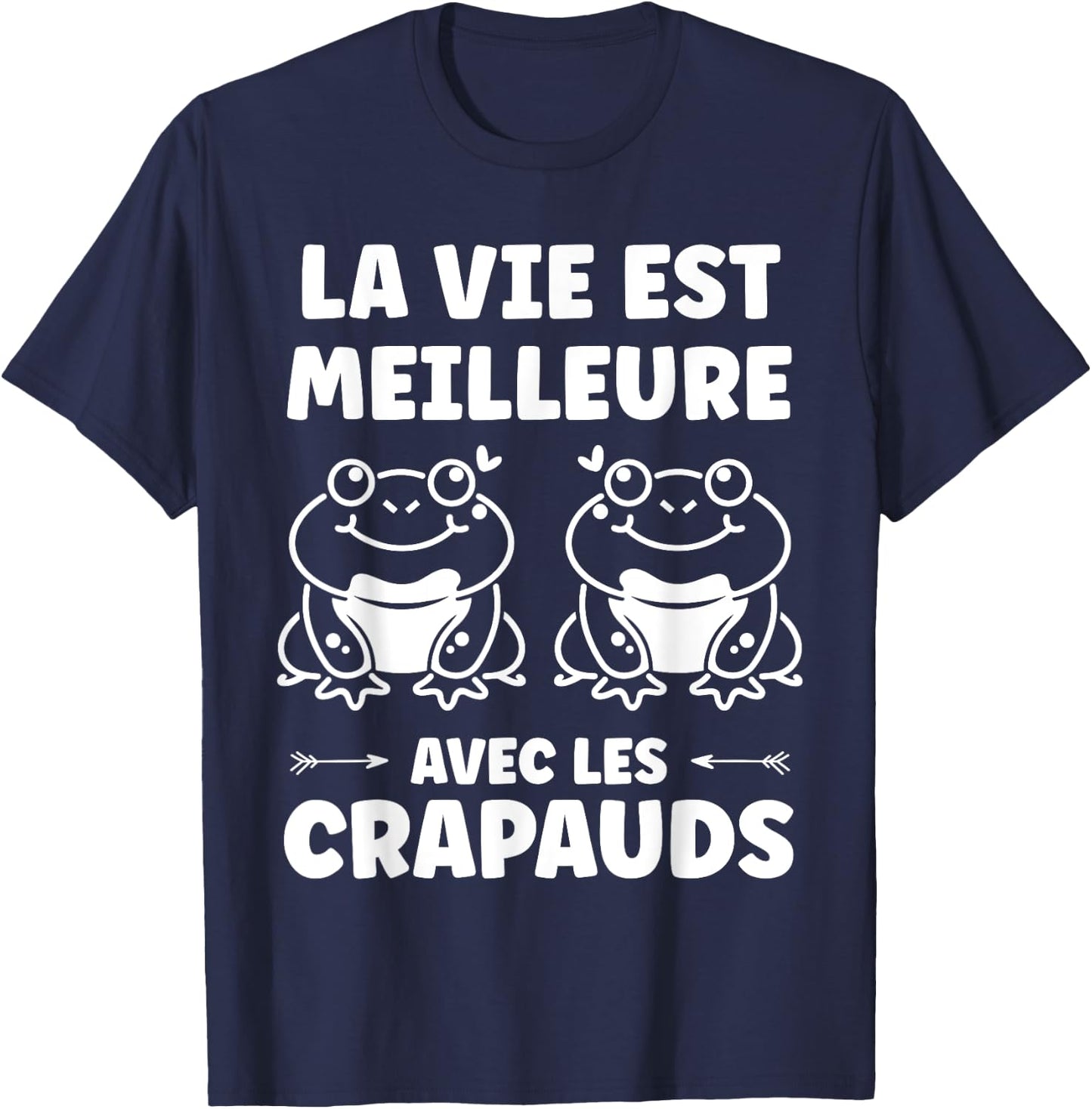 Toad Humor Life Is Better with Toads , Black, S T-Shirt - T-Shirt | Navy