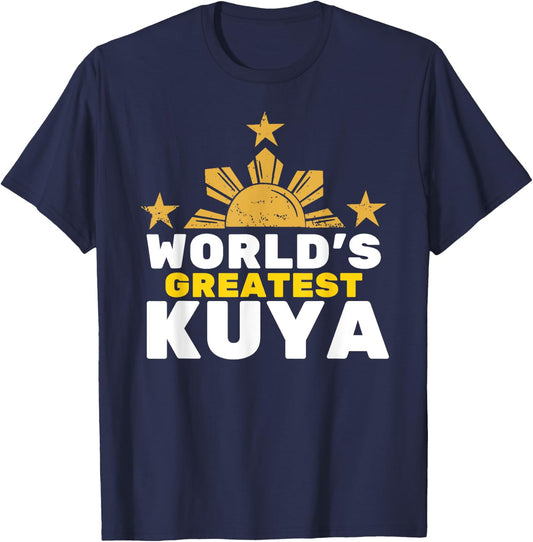 World's Greatest Kuya Shirt - Filipino Funny T Shirt T-Shirt - T-Shirt | Navy