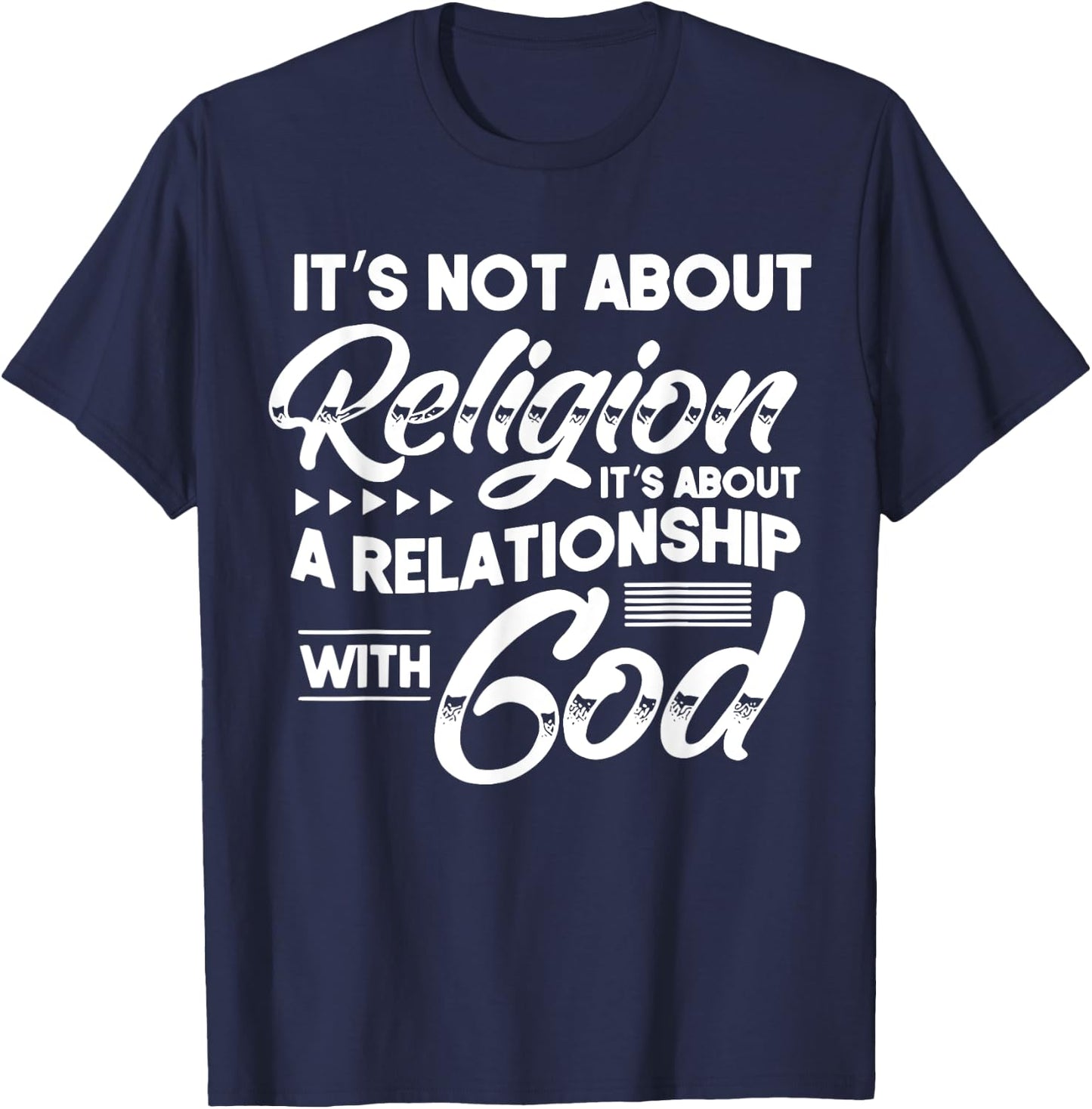 It's Not A Religion It's A Relationship Christian Jesus God T-Shirt - T-Shirt | Navy