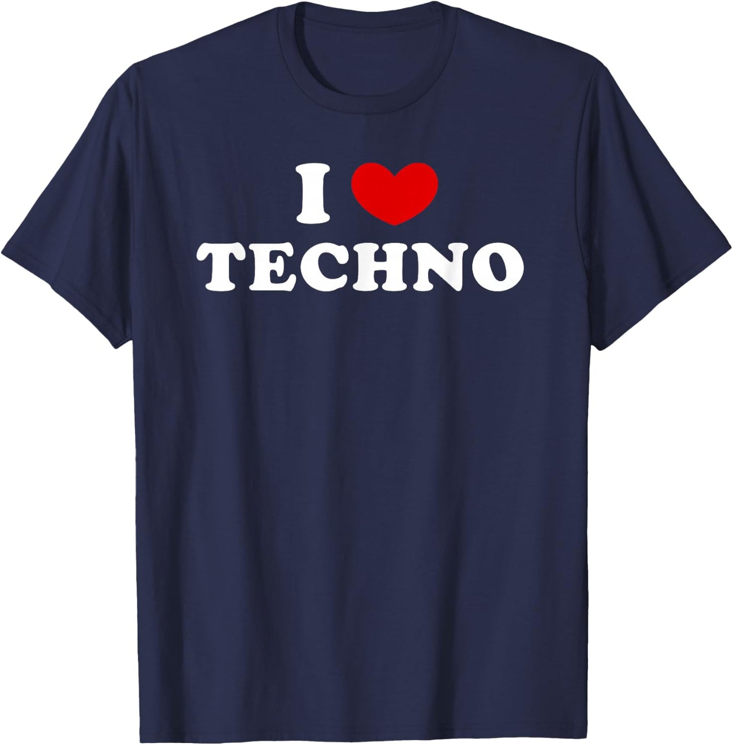 J'aime la techno, j'aime la techno T-Shirt - T-Shirt | Navy