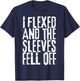 Distressed I Flexed The Sleeves Fell Off Funny Bodybuilding T-Shirt - T-Shirt | Navy