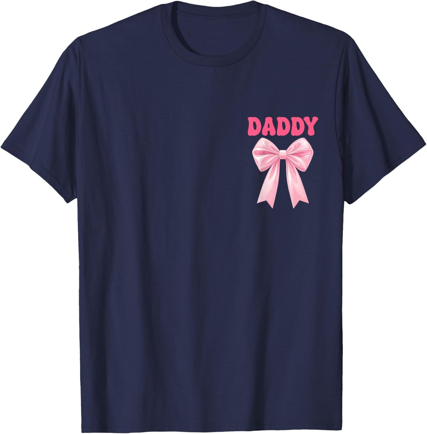Daddy Birthday Girl Matching Coquette Pink Bow T-Shirt - T-Shirt | Navy