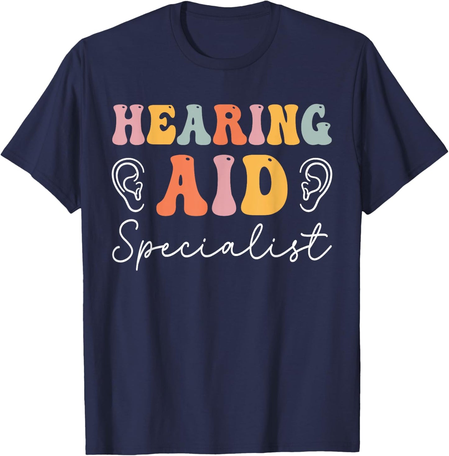 Hearing Aid Specialist Groovy Audiologist Audiology T-Shirt - T-Shirt | Navy
