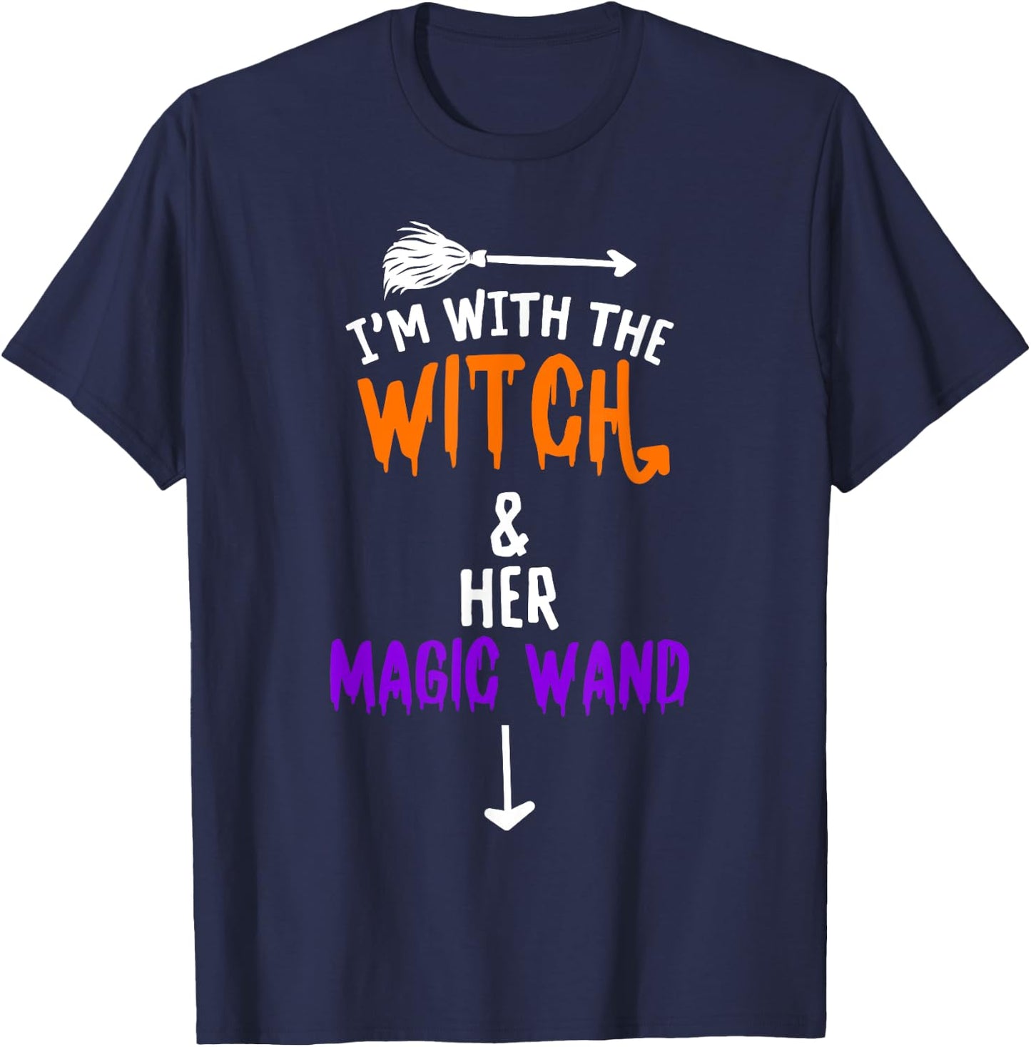 I'm With The Witch And Her Magic Wand - Halloween T-Shirt - T-Shirt | Navy