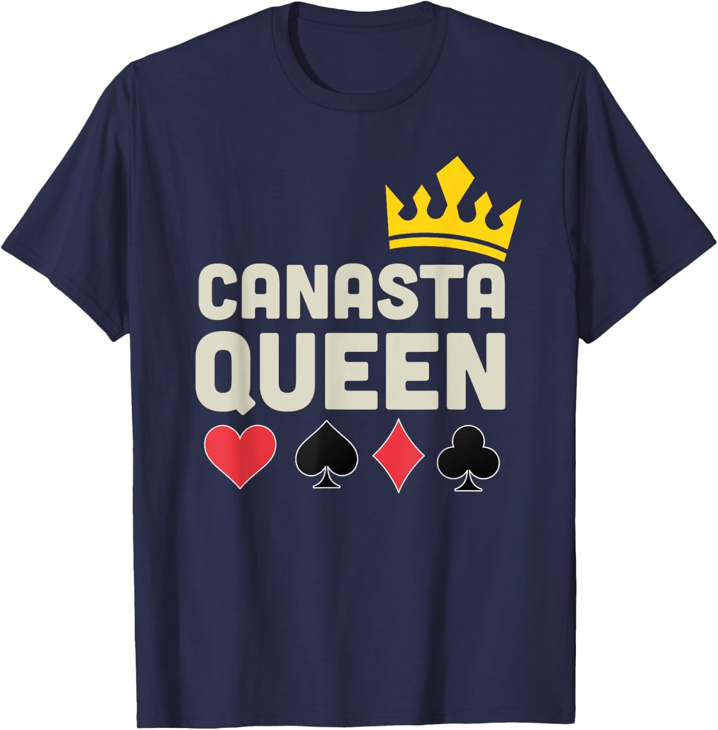 Canasta Queen Lucky Canasta Player Funny Card Game Lover T-Shirt - T-Shirt | Navy
