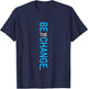 Blue Color Be The Change Blue Graphic T-Shirt - T-Shirt | Navy