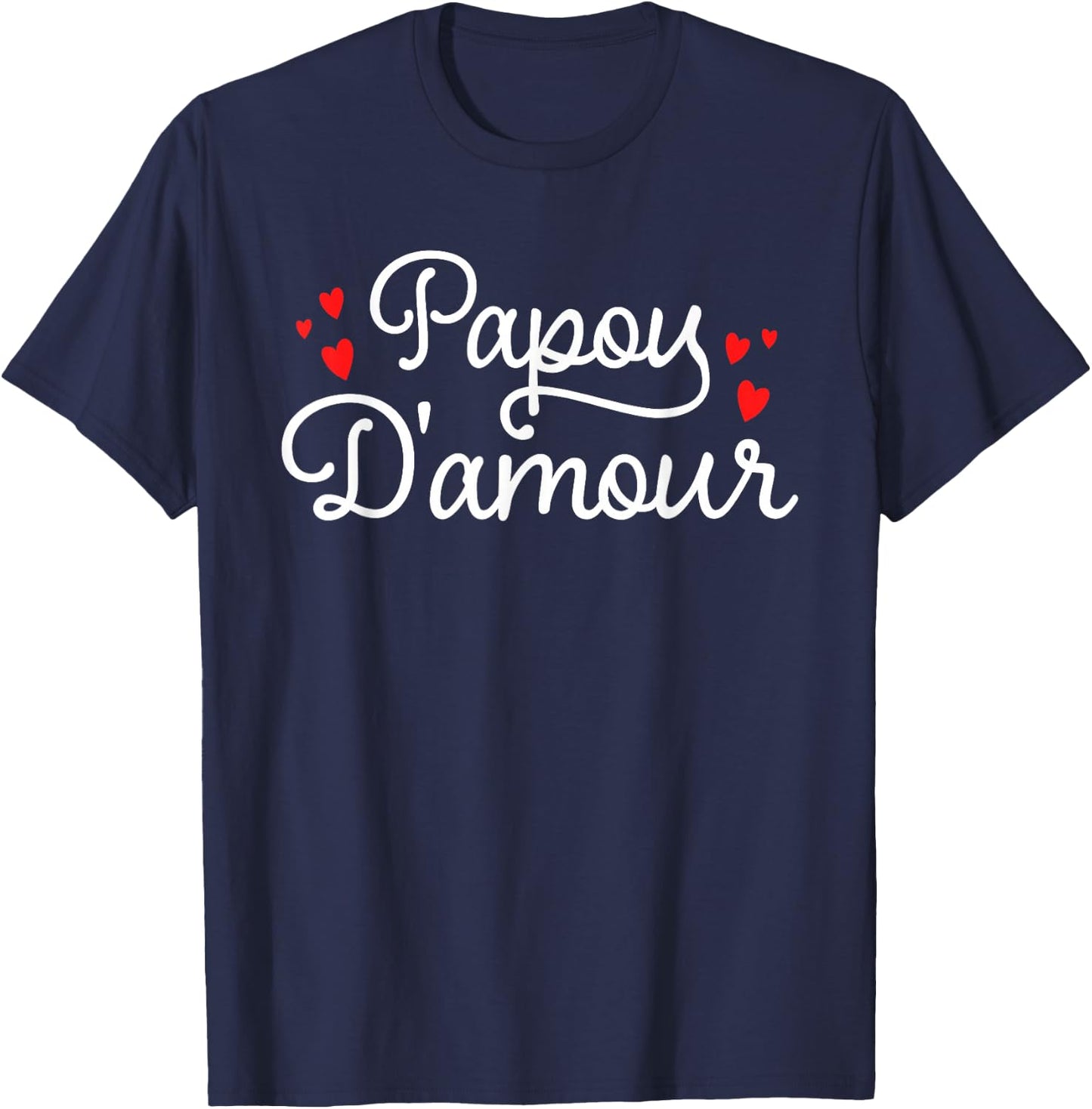 Papou Love Father's Day Gift Best Dad In The World , Black, S T-Shirt - T-Shirt | Navy