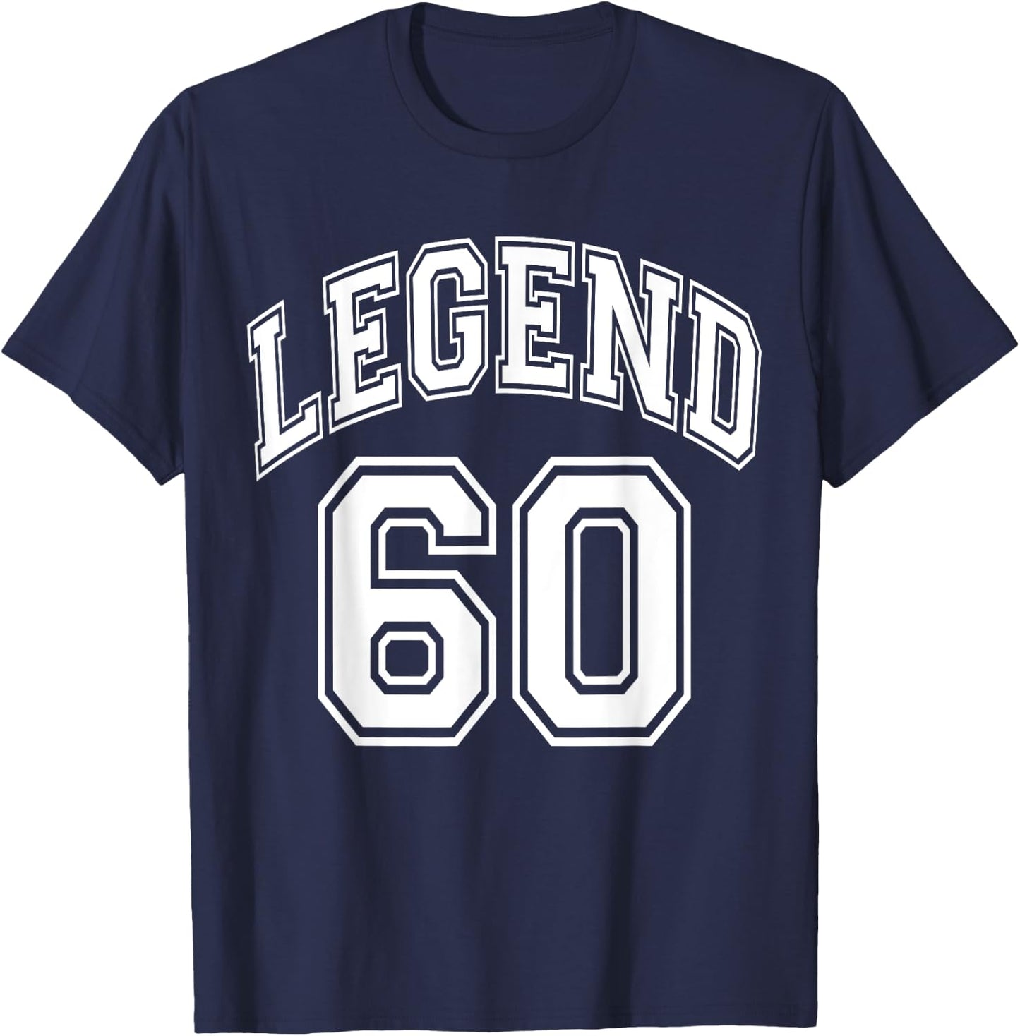 Legend 60 Number Varsity Team - 60th Birthday & 60 Years Old T-Shirt - T-Shirt | Navy