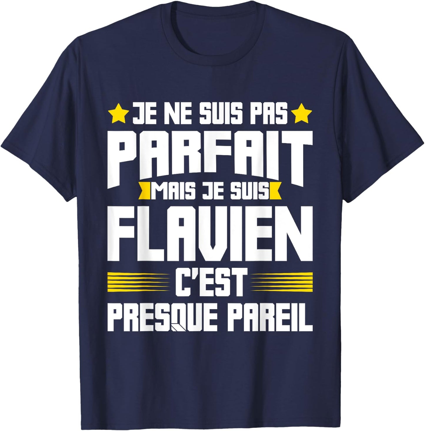 Flavien Parfait | Funny Quote Funny Dad Father First Name , Black, S T-Shirt - T-Shirt | Navy